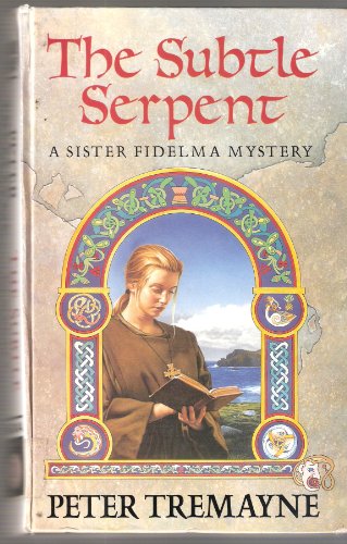 The Subtle Serpent (9780750512442) by Peter Tremayne