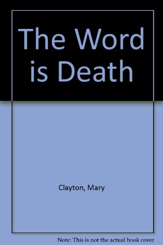 9780750513340: The Word Is Death