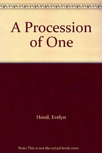 A Procession of One (9780750515160) by Evelyn Hood