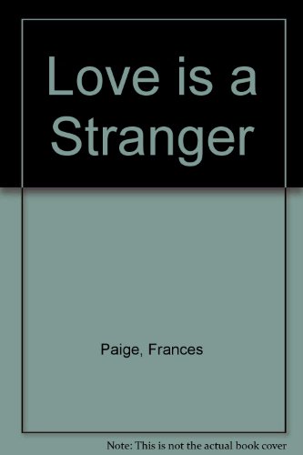Stock image for Love Is A Stranger for sale by WorldofBooks