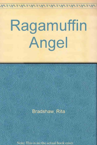 Ragamuffin Angel (9780750516426) by Rita Bradshaw