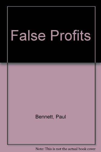 False Profits (9780750516556) by Bennett, Paul