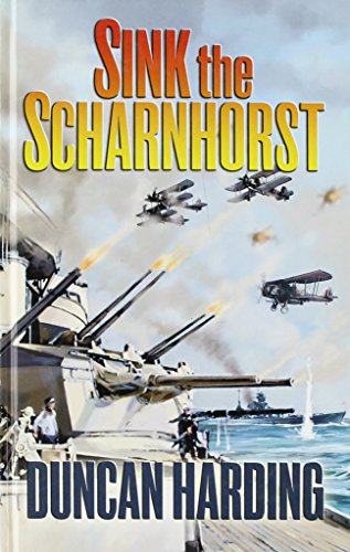 Beispielbild fr Sink The Scharnhorst zum Verkauf von WorldofBooks