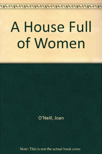 9780750517690: A House Full Of Women