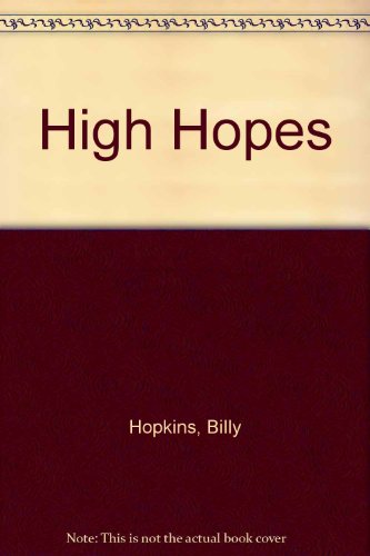 Stock image for High Hopes for sale by Better World Books Ltd