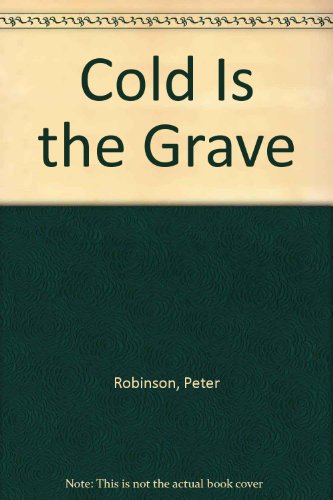 Cold in the Grave (9780750518734) by Robinson, Peter