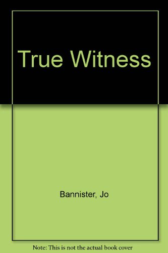 9780750520133: True Witness