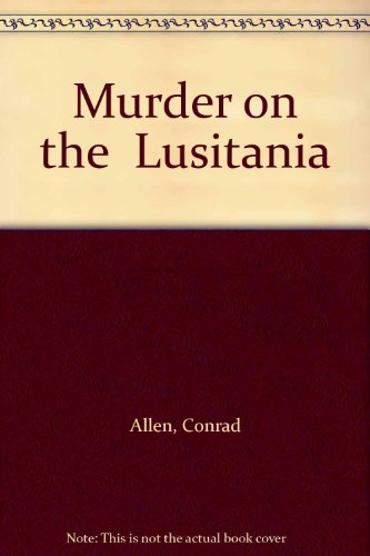 9780750520829: Murder On The Lusitania