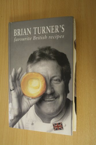 Stock image for Brian Turner's Favourite British Recipes for sale by WorldofBooks