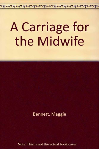 9780750521703: A Carriage for the Midwife