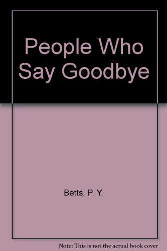 9780750521918: People Who Say Goodbye