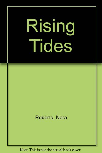 Rising Tides - Nora Roberts