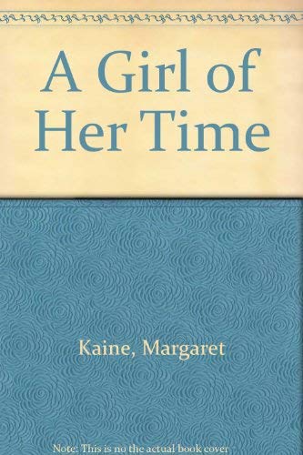 Imagen de archivo de A Girl Of Her Time a la venta por WorldofBooks