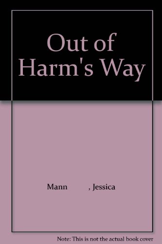 9780750524636: Out of Harm's Way