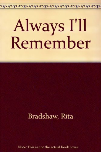 Always I'll Remember (9780750524643) by Rita Bradshaw