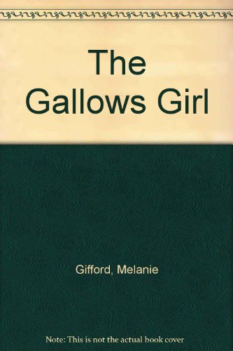 9780750524957: The Gallows Girl