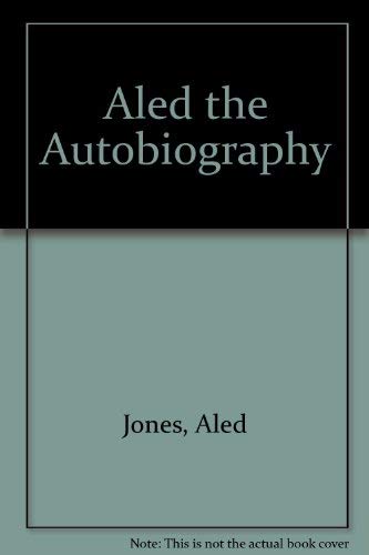 Stock image for Aled: The Autobiography for sale by Reuseabook