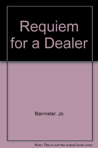 Requiem for a Dealer (9780750525312) by Jo Bannister