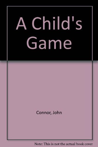 Stock image for A Child's Game for sale by AwesomeBooks