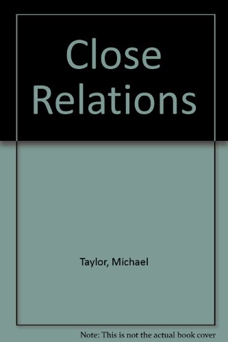 Stock image for Close Relations for sale by Better World Books: West