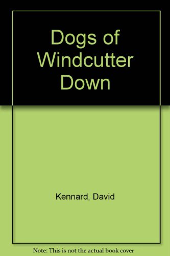 Stock image for The Dogs Of Windcutter Down for sale by WorldofBooks