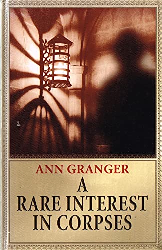 A Rare Interest in Corpses (9780750526074) by Granger, Ann