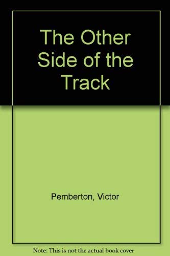 Imagen de archivo de The Other Side of the Track a la venta por Better World Books