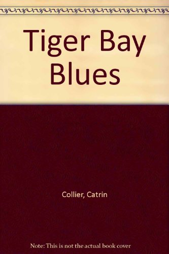 Tiger Bay Blues (9780750526173) by Catrin Collier