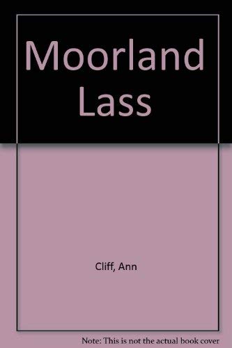 Stock image for Moorland Lass for sale by Better World Books Ltd