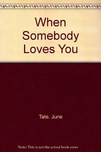 Stock image for When Somebody Loves You for sale by Better World Books