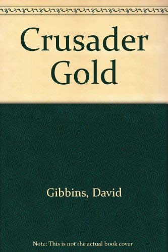 Stock image for Crusader Gold for sale by Bestsellersuk