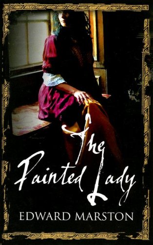 The Painted Lady (9780750527569) by Marston, Edward