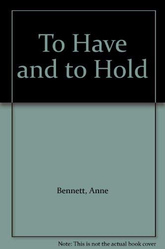9780750527842: To Have And To Hold