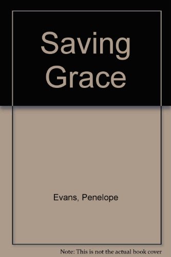 Beispielbild fr Saving Grace zum Verkauf von Reuseabook