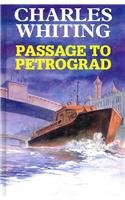 Passage To Petrograd (Ulverscroft Large Print Series) (9780750528092) by Whiting, Charles
