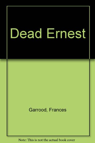 Imagen de archivo de Dead Ernest a la venta por Bestsellersuk