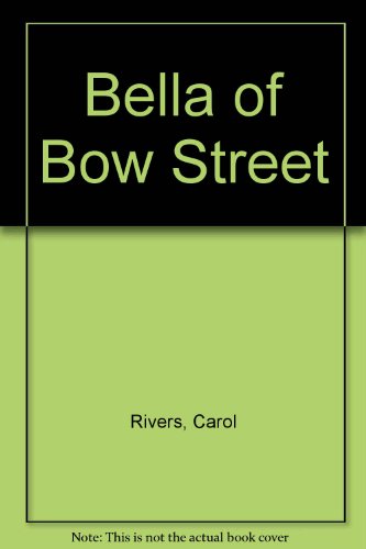 Beispielbild fr Bella Of Bow Street zum Verkauf von WorldofBooks