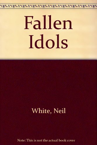 9780750528979: Fallen Idols