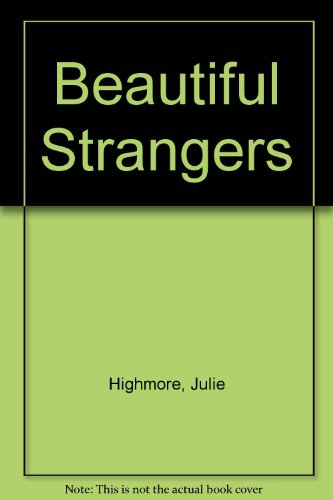 Stock image for Beautiful Strangers for sale by Better World Books Ltd
