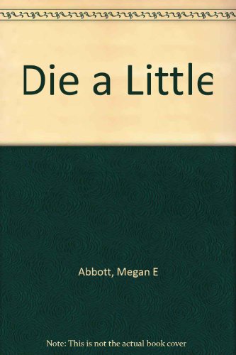 9780750530484: Die A Little