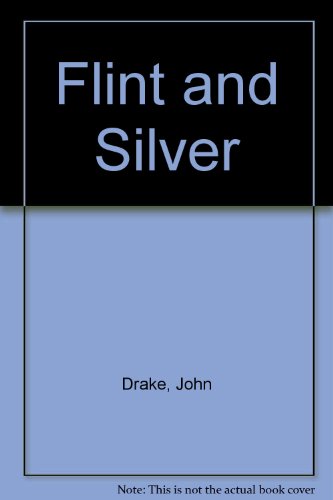 9780750530552: Flint & Silver