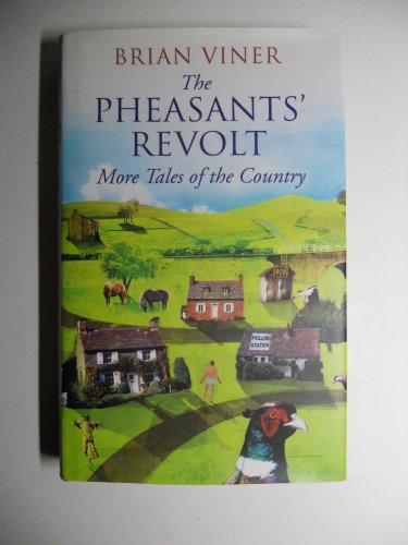 Beispielbild fr The Pheasants' Revolt zum Verkauf von WorldofBooks