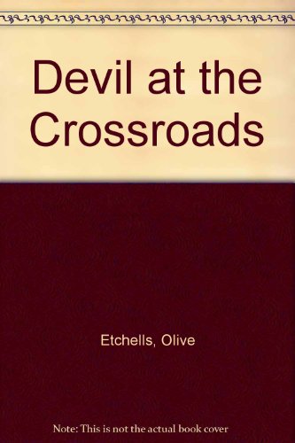 Beispielbild fr Devil at the Crossroads zum Verkauf von Better World Books Ltd