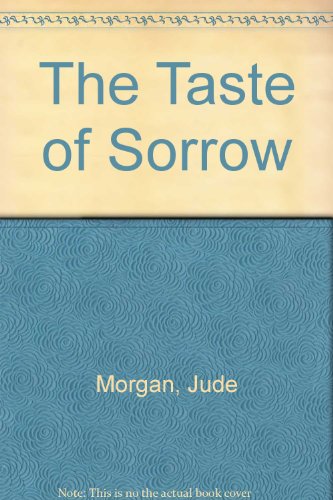 Stock image for The Taste Of Sorrow for sale by WorldofBooks