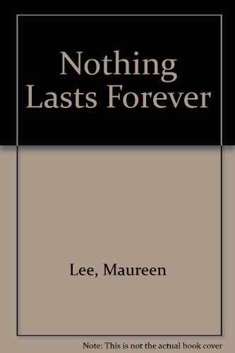 Stock image for Nothing Lasts Forever for sale by Better World Books