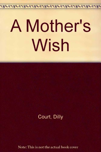 Beispielbild fr A Mother's Wish zum Verkauf von Better World Books