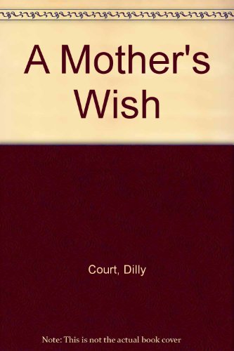 9780750532600: A Mother's Wish