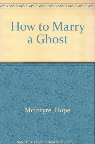 Stock image for How to Marry a Ghost for sale by AwesomeBooks