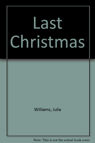 Last Christmas (9780750532877) by Williams, Julia