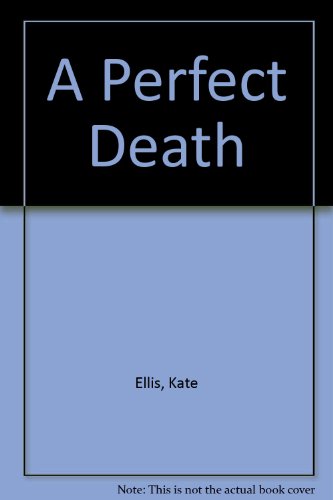 A Perfect Death (9780750533041) by Ellis, Kate